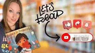 Brown is Beautiful (@LiterallyCultured Read Aloud)