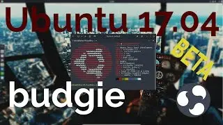 Ubuntu 17.04 BETA Budgie | A first look