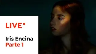 Iris Encina: Masterclass de retoque de retratos en Photoshop #1