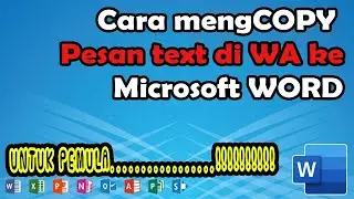cara menyalin chat wa ke microsoft word