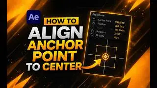 How To Align Anchor Point To Center in After Effects