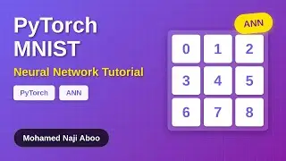 PyTorch MNIST Tutorial: Build Your First Neural Network from Scratch | Complete ANN Guide
