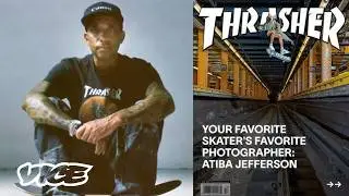 Your Favorite Skater’s Favorite Photographer： Atiba Jefferson ｜ Epicly Later'd