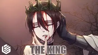 Nightcore -  The King