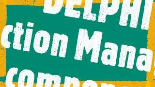 Delphi - Augmenter votre productivité avec ActionManager component