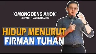 AHOK : HIDUP MENURUT FIRMAN TUHAN