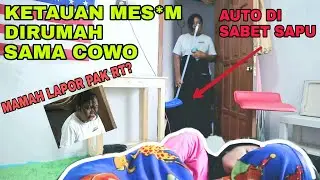 PRANK KETAWAN TIDUR BERDUA SAMA COWOK DIKAMAR | SAMPE MANGGIL PAK RT DAN HAMPIR DIARAK SEKAMPUNG!!