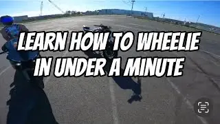 1 MIN WHEELIE TUTORIAL