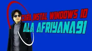 cara instal win10 ala AFRIYANA91