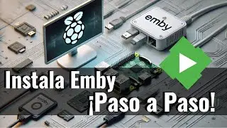 Montando Servidor Multimedia con Emby en Raspberry Pi | Guía Paso a Paso