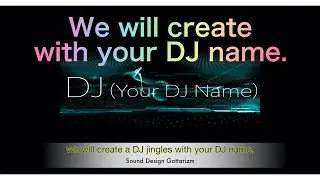 TAPI IT 0016　⚡️We create DJ name jingles with your DJ name