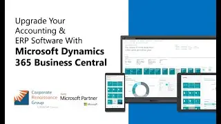Upgrade Your Accounting Software & ERP Solution with Dynamics 365 Business Central