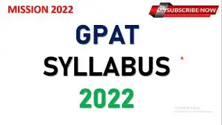 GPAT SYLLABUS 2022 | HOW TO GPAT SYLLABUS | WHAT IS GPAT SYLLABUS | EXAM | PATTERN | SUBJECT |