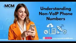Understanding Non-VoIP Phone Numbers A Complete Guide by My Country Mobile