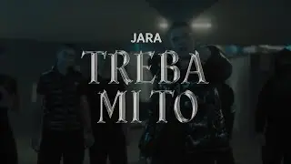 TREBA MI TO - JARA (Official Video)