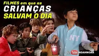 LISTA DE FILMES EM QUE AS CRIANÇAS SALVAM O DIA - Goonies, Esqueceram Mim, Turma da Monica e mais.
