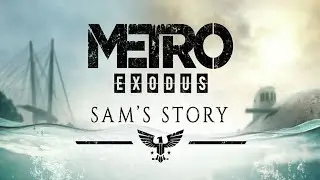 Metro Exodus Enhanced - Sam's Story - All Endings (Final Mission)
