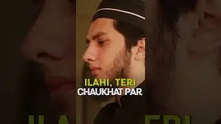 Ilahi Teri Chaukhat Par shorts!  #aqibfarid #junaidjamshed #islamicshorts #islamicreminder