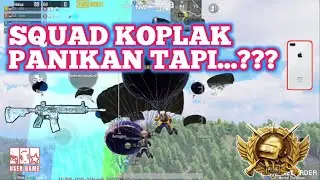 SQUAD KOPLAK PANIKAN TAPI..??? | GAMEPLAY SLOWHAND - PUBG MOBILE INDONESIA