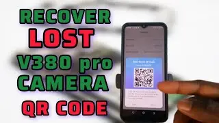 How to Recover Lost V380 pro Camera QR Code.