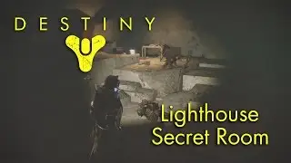 Destiny - Secret Room in the Lighthouse!
