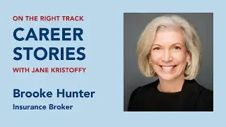 A Conversation with Brooke Hunter: Insurance Broker