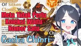 Gacha Chiori Di Game Kikir Impact - Genshin Impact Indonesia