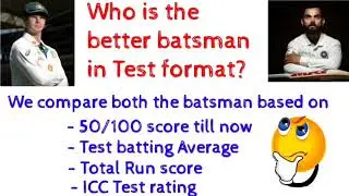 Kohli vs Smith | Who is best Batsmen in test cricket?