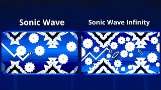 SONIC WAVE Layout vs SONIC WAVE INFINITY Layout | Geometry Dash 2.2