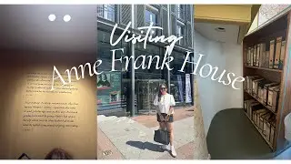 Visiting Anne Frank House in Amsterdam