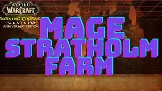 WOW TBC ANNIVERSARY Solo Stratholme Mage Gold Farm – Packs + Stratholm live + reset/vendor.