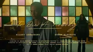 To Die A Nobody | Short Film