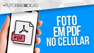 🖼 Como transformar FOTO em PDF no CELULAR GRÁTIS (Android e iPhone)