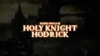 Holy Knight Hodrick Dialogue (Dark Souls III)
