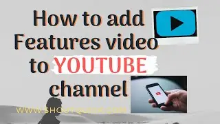How to Add Feature channel to Youtube Channel | Related channels on youtube