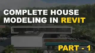 Complete house modeling in Revit - Part 1