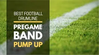 Best Football Marching Band PUMP UP | Pregame Motivational Drumline, Football Sounds