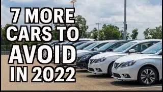 More Cars to Avoid in 2022
