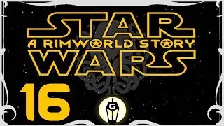 The Empire Arrives | RimWorld A17 Star Wars Lovecraft Mod Crossover Ep 16