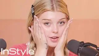 TikTok Star Loren Gray’s ASMR Skincare Routine | Hush & Brush | InStyle