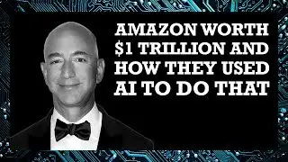 How Machine Learning and AI Helped Amazon Hit $1 Trillion
