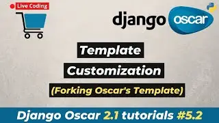 #5.2 Django Oscar 2.1 tutorials - Template Customization (By forking Oscar's template)