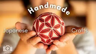 Making Centuries Old Toys in Japan: Temari