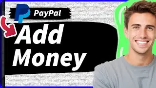 How To Add Money To PayPal From Credit Card, Debit Card, or Bank Account (2024)