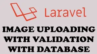 Part-2 Image Upload With Validation With Database Laravel - Image Upload Laravel - (Hindi / Urdu)