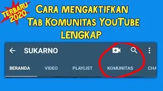 Cara Mengaktifkan Fitur Tab Komunitas YouTube 2020