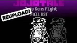 [REUPLOAD] [JojoTale]Jojo Sans Fight:Full UST