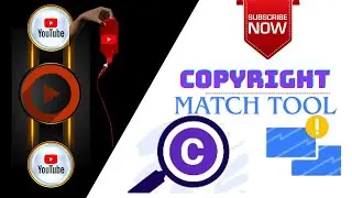 How to use the Copyright Match Tool | how to use youtube copyright match tool