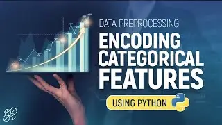 Encoding Categorical Features in Python for Beginners | Label Encoding | One Hot Encoding