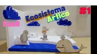 como hacer la maqueta del ECOSISTEMA ARTICO muy facil, rapido e increible